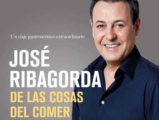 De las cosas del comer, de José Ribagorda