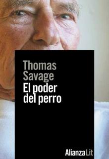 'El poder del perro'. Thomas Savage. Alianza, 2021. 360 páginas. 19,90 euros. E-book: 13,29 euros
