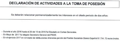 El nuevo presidente solo reconoce ingresos y cargos públicos y del PSOE