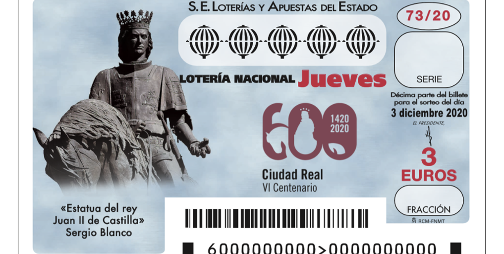 El VI Centenario de Ciudad Real, protagonista en 6 millones de décimos de la Lotería Nacional