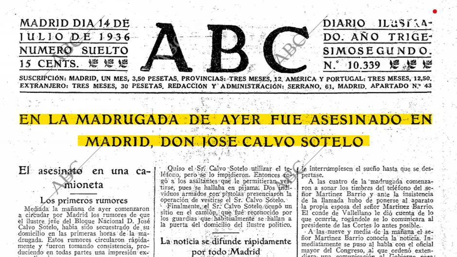 Así Fue El Asesinato De Calvo Sotelo: Una Detención Falsa Y Un Tiro En ...