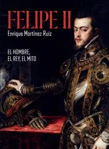 Portada de la nueva biografía de Felipe II.