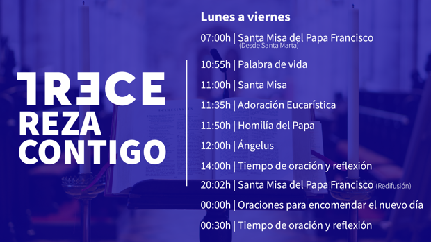 Trece Redobla Su Programacion Religiosa Para Acompanar A Los Fieles En El Confinamiento