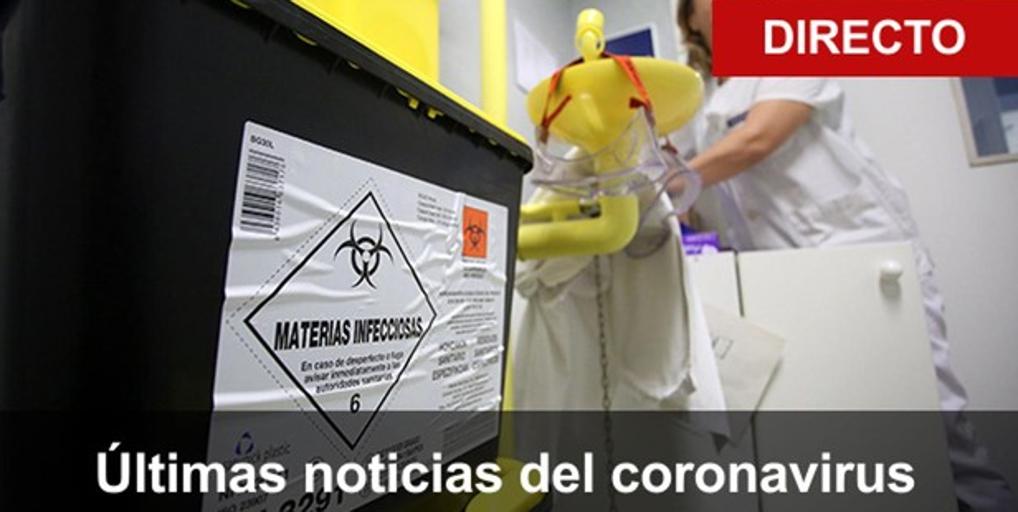 Coronavirus en directo: Últimas noticias del virus Covid-19 en España